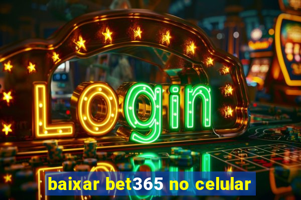 baixar bet365 no celular